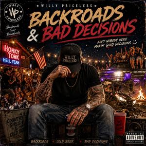 Backroads & Bad Decisions