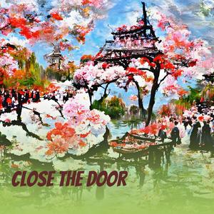 Close The Door