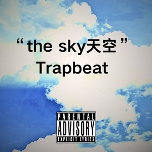 “the sky天空"TrapBEAT