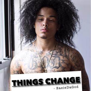 Things Change