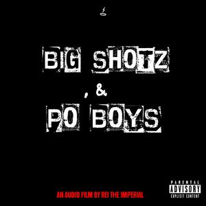 BIG SHOTZ & PO BOYS