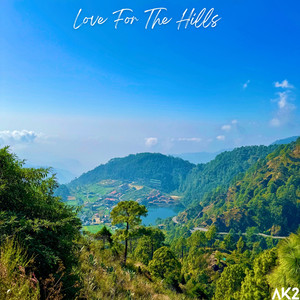 Love For The Hills