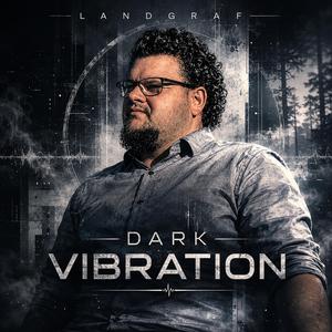 Dark Vibration