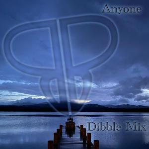Anyone (feat. The Art Of Expression) (Dibble Mix)