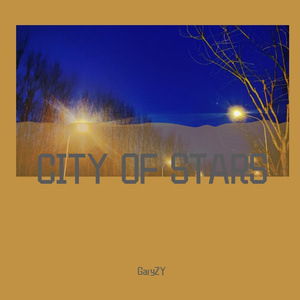 City of Stars (原唱Ryan Gosling/Emma Stone）