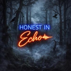 Honest in Echo