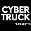 Mvlcxlm - CYBER TRUCK! (feat. 05 Scottie)
