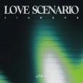 LOVE SCENARIO (DJ顶级旋律版)
