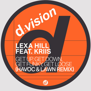 Get Up, Get Down, Get Funky, Get Loose (feat. Kriis) [Havoc & Lawn Remix]