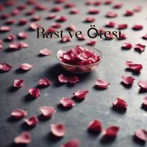 ''Rast ve Ötesi'' Muhayyerkürdi Makamı