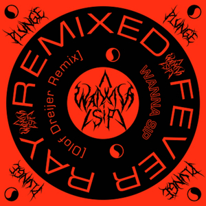 Wanna Sip (Olof Dreijer Remix)