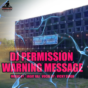 DJ Permission Warning Massage