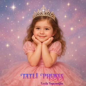 Tatlı Prenses (feat. Kalbinde Bir Yer)
