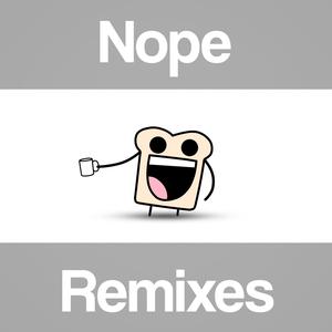 Nope (Dex Arson Remix)