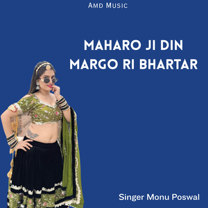 Maharo Ji Din Margo Ri Bhartar