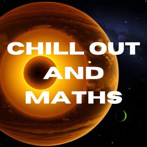 Maths and Chill (1.0)