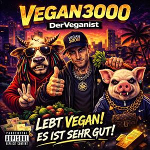 VEGAN3000 (Deutsch-Rap Version)