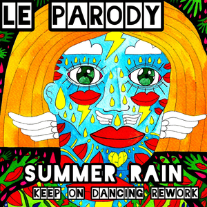 Summer Rain (Keep on Dancing Rework)