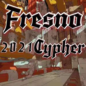 Fresno 2021 Cypher（prod by 808TrapMoney/咕咕鸡）