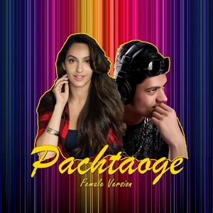 Pachtaoge (Female Version) (Female Version)