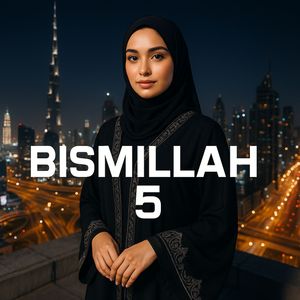 BISMILLAH 5