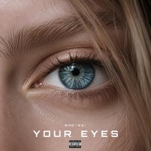 YOUR EYES