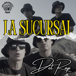 LA SUCURSAL DEL RAP