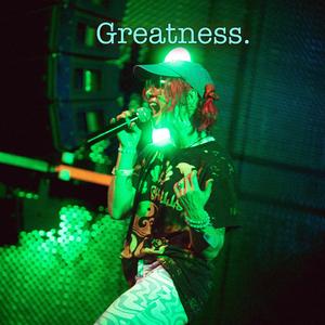 Greatness