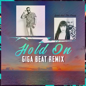 Hold On (feat. Joshua Moszi) (Giga Beat Remix)