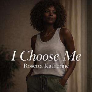 I Choose Me
