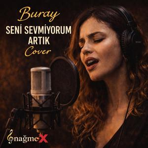 SENİ SEVMİYORUM ARTIK