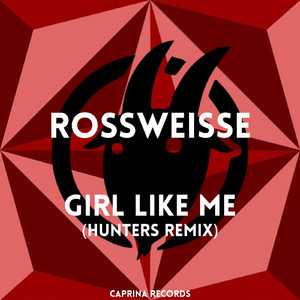 Girl Like Me (Hunters Remix)