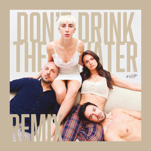 Don't Drink The Water (Alex Neri Remix)