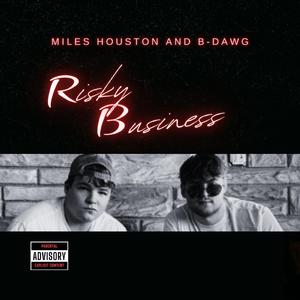 Risky Business (feat. B-Dawg)