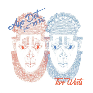 Two Wests (feat. M-Trill)