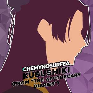 Kusushiki (from "The Apothecary Diaries") (Español Latino)