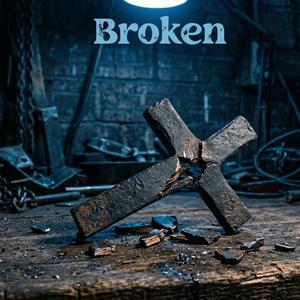 Broken