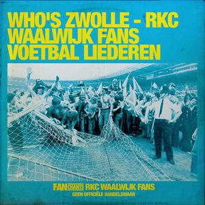 Who's Zwolle - RKC Waalwijk Fans Voetbal Liederen
