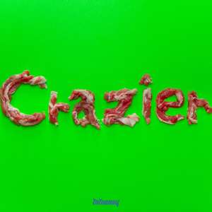 crazier