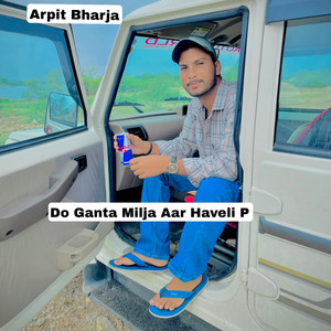 Do Ganta Milja Aar Haveli P