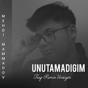 Unutamadığım (Trap Remix Version)