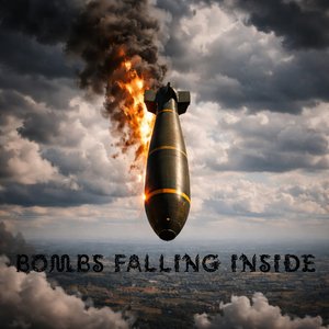 Bombs Falling Inside