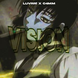 Vision (feat. C4MM)