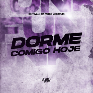 Dorme Comigo Hoje