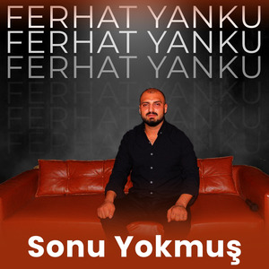 Sonu Yokmuş