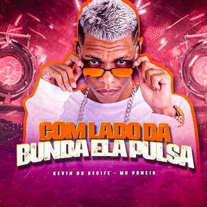 Com Lado da Bunda Ela Pulsa