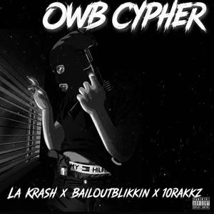 OWB Cypher 3 (feat. Bailoutblikkin & 10rakkz)