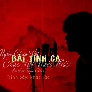 NGHE CHƯA HẾT BẢN TÌNH CA RƠI CHƯA HẾT NƯỚC MẮT | Lời Việt: Tuyên Chính (NProx Remix)