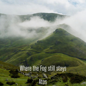 Where the Fog Still Stays