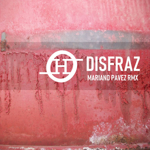 Disfraz (Mariano Pavez RMX)